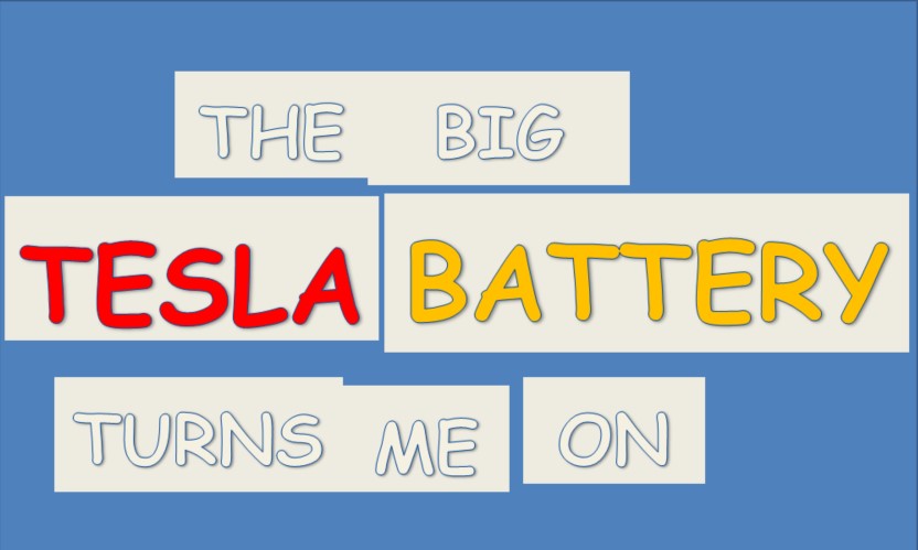 Photo: A banner saying "The big tesla battery turns me on"