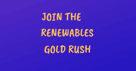 Banner: Join the renewables gold rush